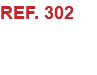 REF. 302
