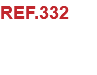 REF.332